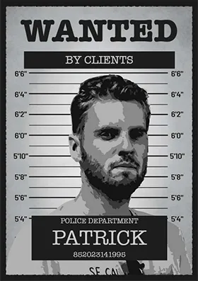 wanted by clients poster that says patrick